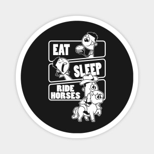 Eat Sleep Ride Horses Repeat - Horse Lovers design Magnet